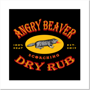 Angry Beaver Scorching Dry Rub Posters and Art